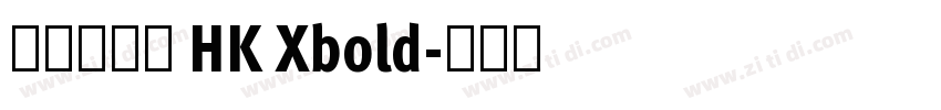 蒙納纖蘭體 HK Xbold字体转换